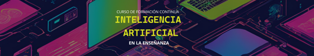 FORMACIÓN INTELIGENCIA ARTIFICIAL EN LA ENSEÑANZA - UNAHUR